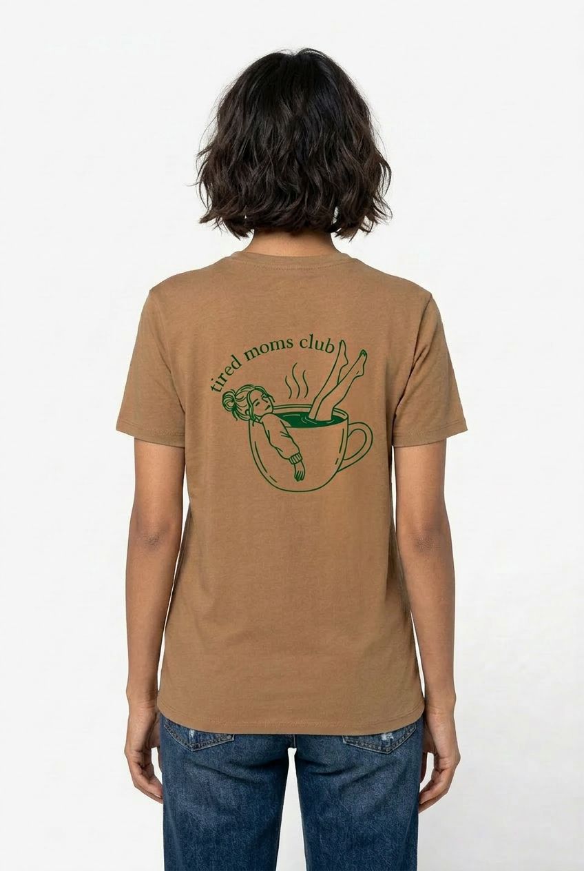 Tired moms club T-shirt