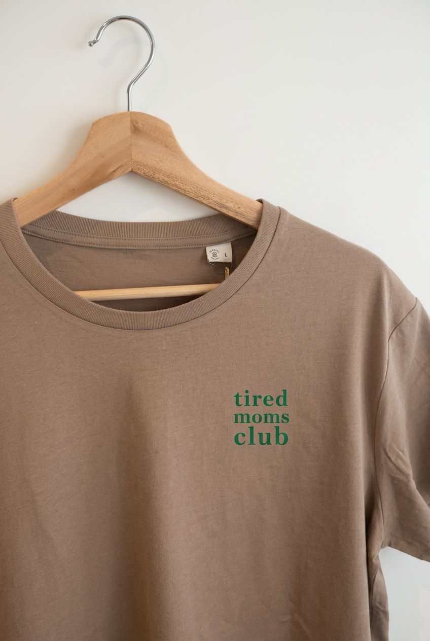 Tired moms club T-shirt