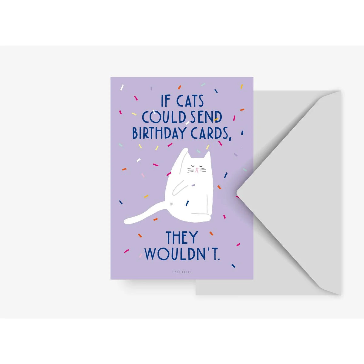 Wenskaart - Kat - If cats could send birthday cards - Kletskop