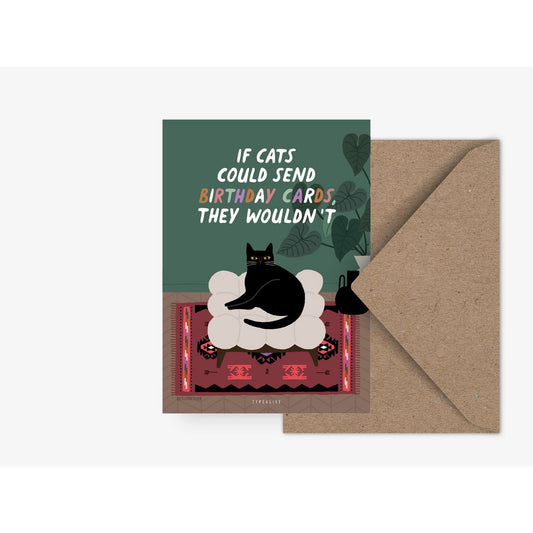 Wenskaart - Kat - If cats could send birthday cards - Kletskop